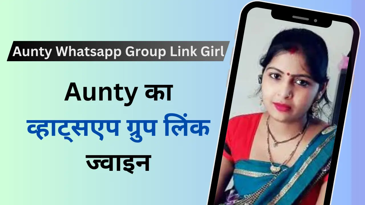 Aunty Whatsapp Group Links